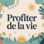 Profite de la vie illustration personnages plaisirs quotidiens